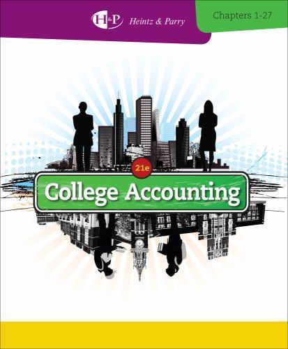 College Accounting, Chapters 1-27 (New in Accounting from Heintz and Parry)