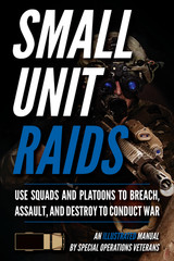 Advanced Small Unit Tactics: An Illustrated Manual (Paperback)