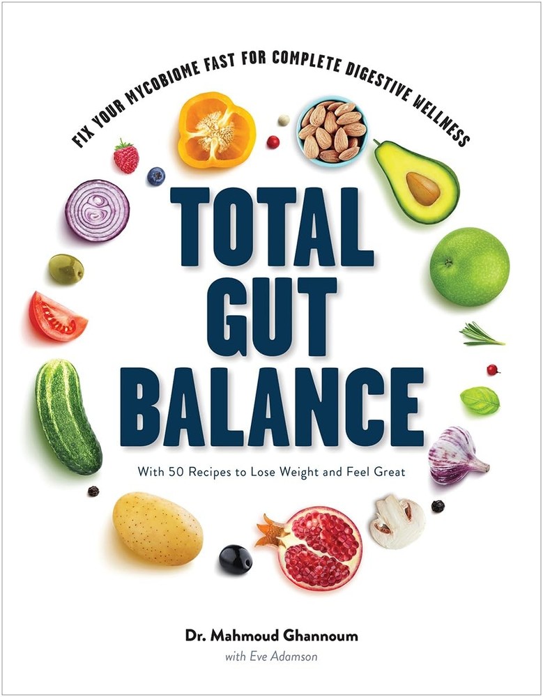 Total Gut Balance: Fix Your Mycobiome Fast for Complete Digestive Wellness -…