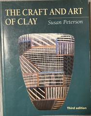 The Craft and Art of Clay – Softcover By Peterson, Susan Third Edition – GOOD