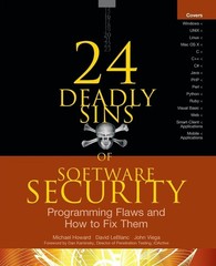 24 Deadly Sins of Software Security: Programming Flaws and How to Fix Them: …