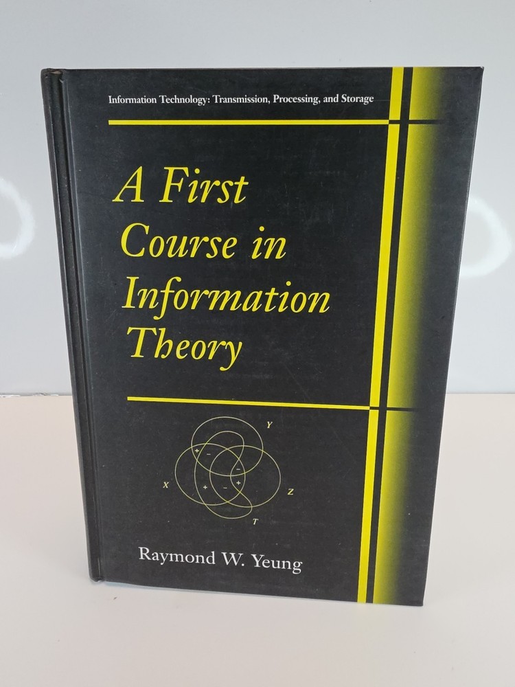 1st Course in Information Theory, Raymond Yeung, 2002 HC