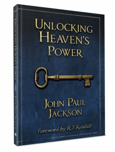Unlocking Heaven’s Power, JOHN PAUL JACKSON,