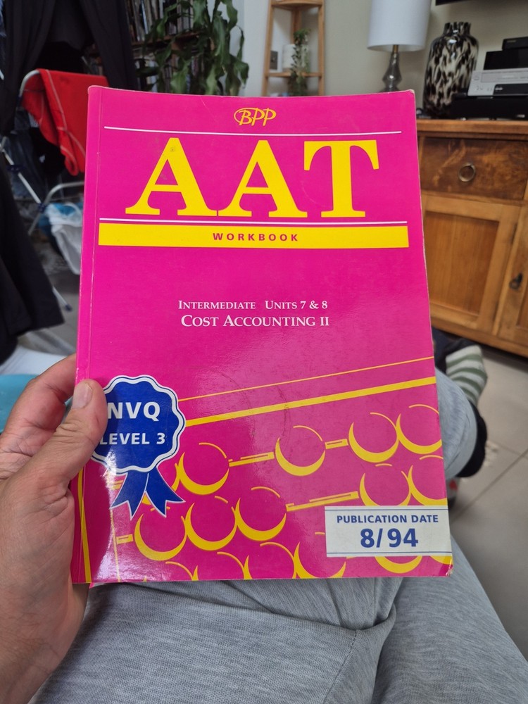 AAT NVQ: Cost Accounting II INTERMEDIATE Units 7 & 8 (WORKBOOK) Book