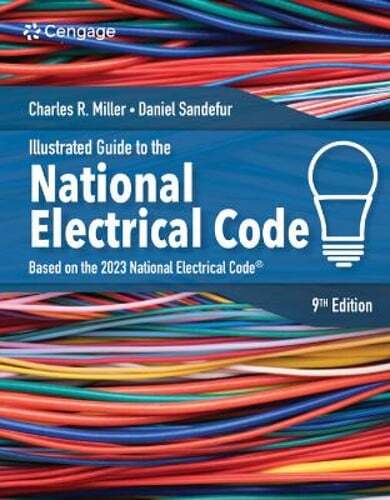 Illustrated Guide to the National Electrical Code by Charles Miller: New