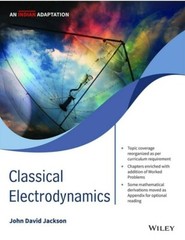 Classical Electrodynamics by John David Jackson, INTERNATIONAL EDITION