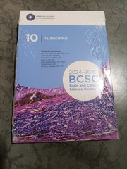 2024-2025 Basic and Clinical Science Course, Section 10 : Glaucoma by…