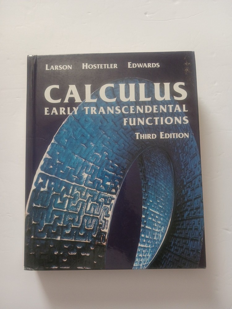 Calculus : Early Transcendental Functions by Robert P. Hostetler, Ron Larson and