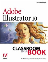 Adobe (R) Illustrator (R) 10 Classroom in a Book [With CDROM] [With CDROM]