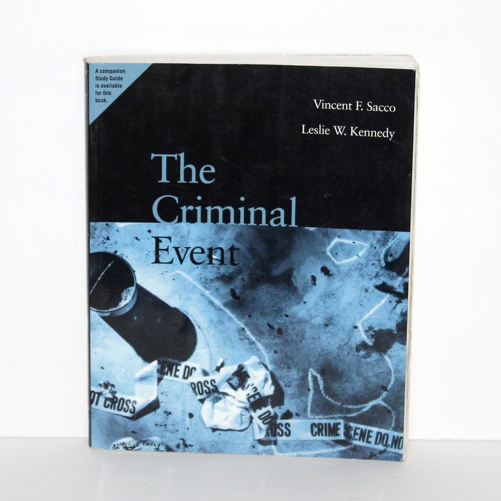 Criminal Event Introduction to Criminology 1996 Wadsworth 1st Ed Vincent Sacco