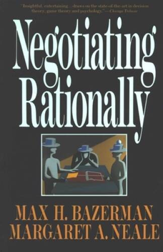 Negotiating Rationally – Paperback By Max H. Bazerman – VERY GOOD
