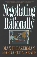 Negotiating Rationally – Paperback By Max H. Bazerman – VERY GOOD