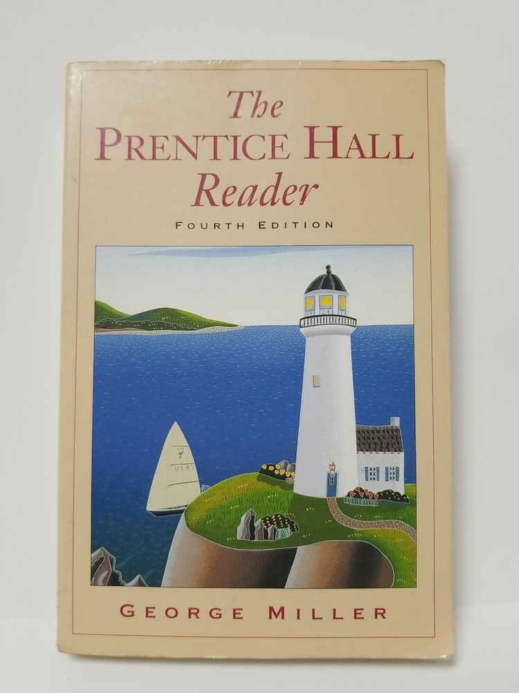 The Prentice Hall Reader Fourth Edition – George Miller