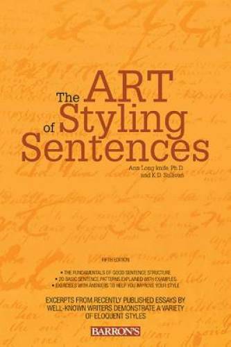 The Art of Styling Sentences – Paperback By Longknife Ph.D., Ann – GOOD