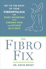 The Fibro Fix: Get to the Root of Your Fibromyalgia and Start Reversing Y – GOOD