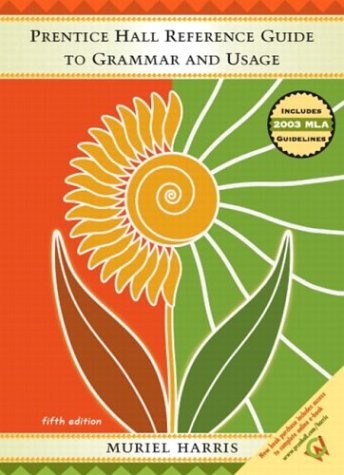 Prentice Hall Reference Guide to Grammar & Usage Updated MLA 2003, Fifth Edi…