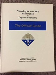 Preparing for Your ACS Examination in Organic Chemistry : The Officia – GOOD