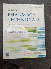 Mosby’s Pharmacy Technician: Principles and Practice – by Karen Davis
