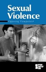 Sexual Violence : Opposing Viewpoints Library Binding