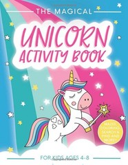 The Magical Unicorn Activity Book for Kids Ages 4-8: A Fun and Educational C…