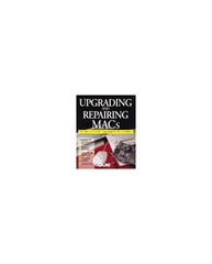 Upgrading and Repairing Macs – Paperback – GOOD