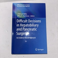 Difficult Decisions in Hepatobiliary and Pancreatic Surgery: An Evidence-Based A