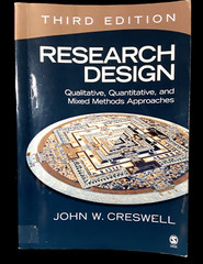 Research Design: by John W. Creswell- 2009, College Text