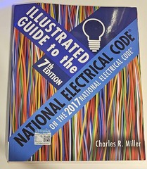 Illustrated Guide to the National Electrical Code by Charles R. Miller III