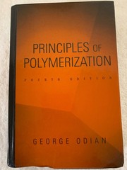 Principles of Polymerization by George Odian 4th Edition 2004 HC VG