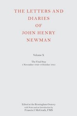 The Letters and Diaries of John Henry Newman Volume X: The Final Step: 1 Novembe