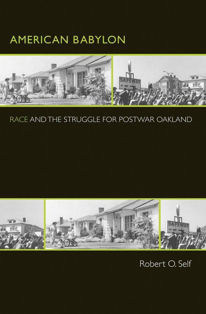 American Babylon: Race and the Struggle for Postwar Oakland (Politics and So…