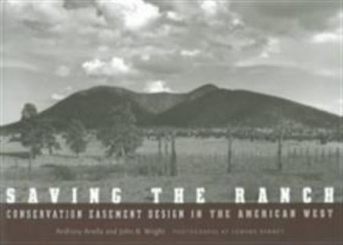Saving the Ranch: Conservation Easement Design in the American West – Signed