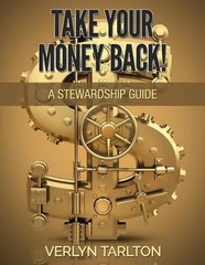 Take Your Money Back!: A Stewardship Guide by Verlyn Tarlton (English) Paperback