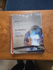Blueprint Reading for Welders, Spiral bound Version ~ read description