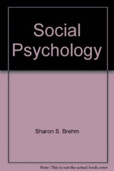 Social Psychology By Sharon S. Brehm,Saul M. Kassin. 97803957363
