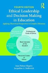 Ethical Leadership and Decision Making in Education: Applying Theoretical Pers..