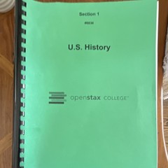 OpenStax College U.S. History Textbook Sections 1 & 2 ISBN 1938168364