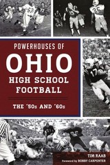 Powerhouses of Ohio High School Football: The 50s and 60s (Sports)