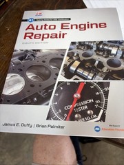 Auto Engine Repair, 8th edition, BRAND NEW, by James Duffy