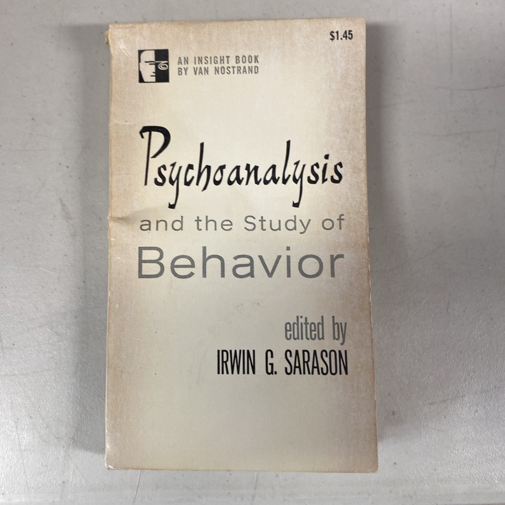 PSYCHOANALYSIS & THE STUDY OF BEHAVIOR IRWIN G. SARASON 1965 RARE INSIGHT SERIES