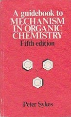 Guidebook to Mechanism in Organic Chemistry by Sykes, Peter Paperback Book The