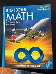 Big Ideas Math: A Common Core Curriculum Teacher’s Edition (2014)