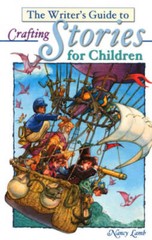 The Writer’s Guide to Crafting Stories for Children (Write for kids l – GOOD