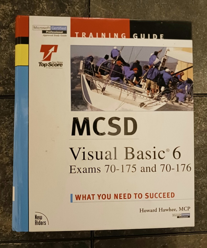 MCSD Visual Basic 6 Exams 70-175 and 70-176 Training Guide for VB Certification