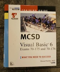MCSD Visual Basic 6 Exams 70-175 and 70-176 Training Guide for VB Certification