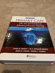 Primary Care the Art and Science of Advanced Practice Nursing Third Edition