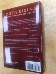 LOGOS RISING – A HISTORY OF ULTIMATE REALITY