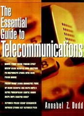 The Essential Guide to Telecommunications – Paperback By Dodd, Annabel Z – GOOD