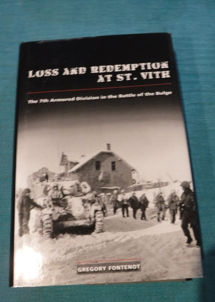 Loss and Redemption at St. Vith: The 7th Armored Division in the Battle Fontenot