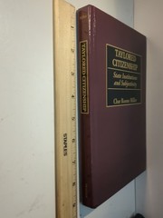 Taylored Citizenship: State Institutions and Subjectivity by Char Miller (Englis
